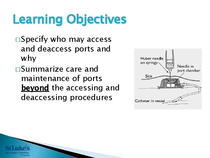 Learning Objectives � Specify who may access and deaccess ports and why � Summarize Learning Objectives � Specify who may access and deaccess ports and why � Summarize