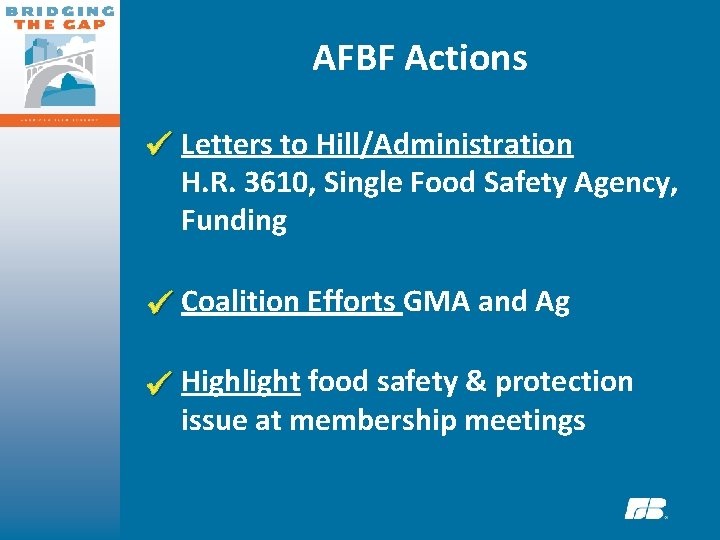 AFBF Actions Letters to Hill/Administration H. R. 3610, Single Food Safety Agency, Funding Coalition