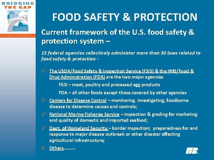 FOOD SAFETY & PROTECTION Current framework of the U. S. food safety & protection