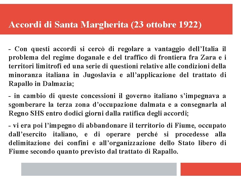 Accordi di Santa Margherita (23 ottobre 1922) - Con questi accordi si cercò di