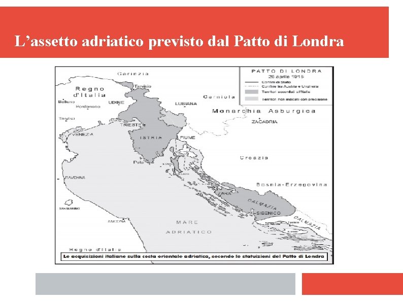 L’assetto adriatico previsto dal Patto di Londra 