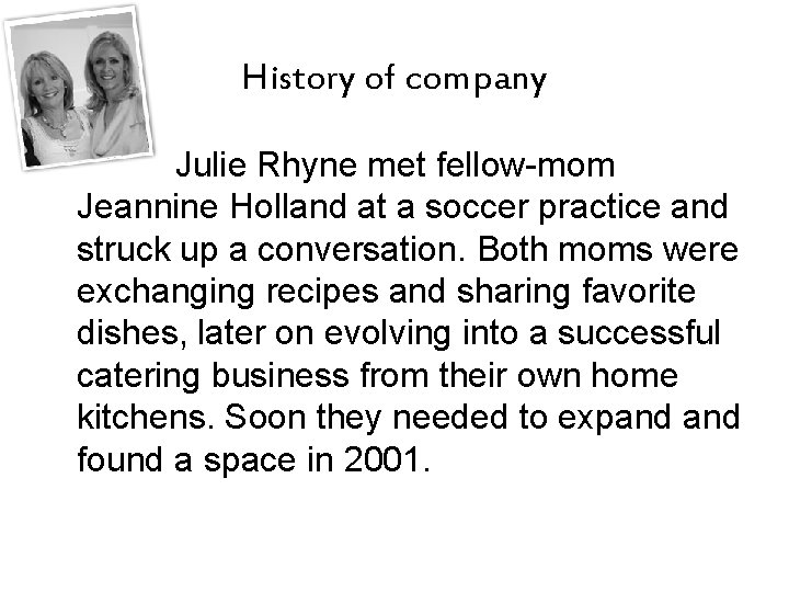 Julie Rhyne WE MAKE LIFE Delicious Easy Elizabeth Salas History