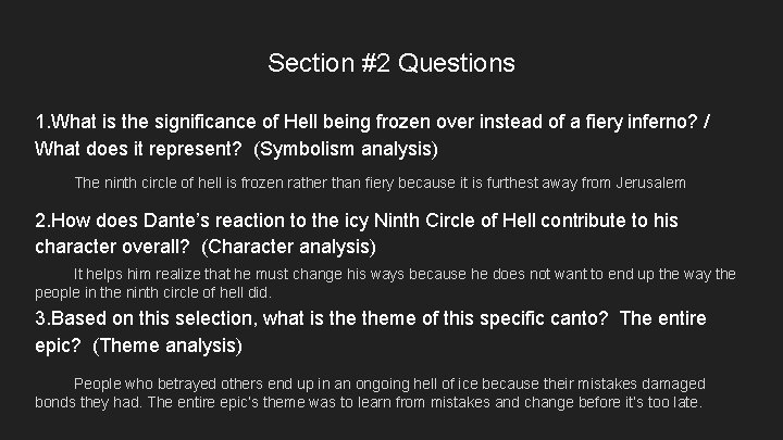 Section #2 Questions 1. What is the significance of Hell being frozen over instead