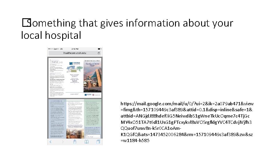 �Something that gives information about your local hospital https: //mail. google. com/mail/u/0/? ui=2&ik=2 a