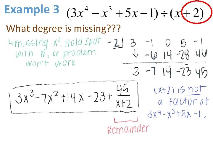 Example 3 What degree is missing? ? ? 