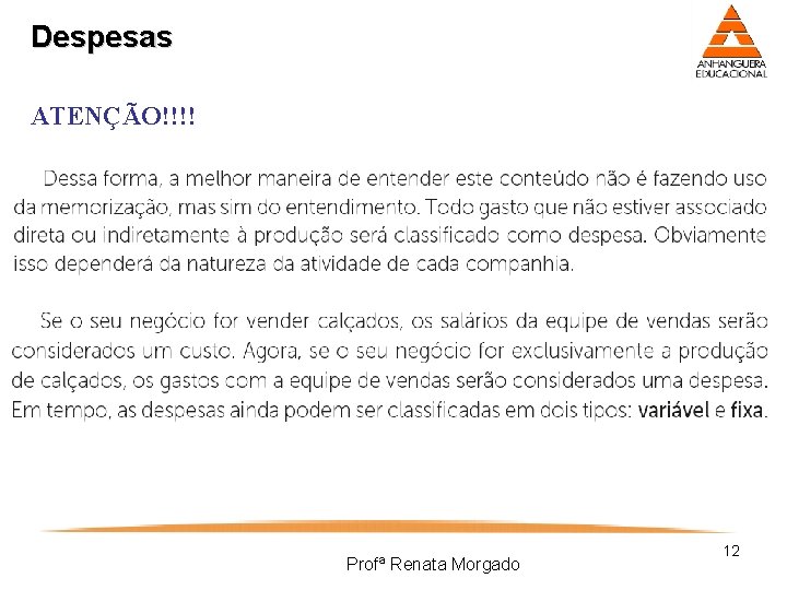 Despesas ATENÇÃO!!!! Profª Renata Morgado 12 