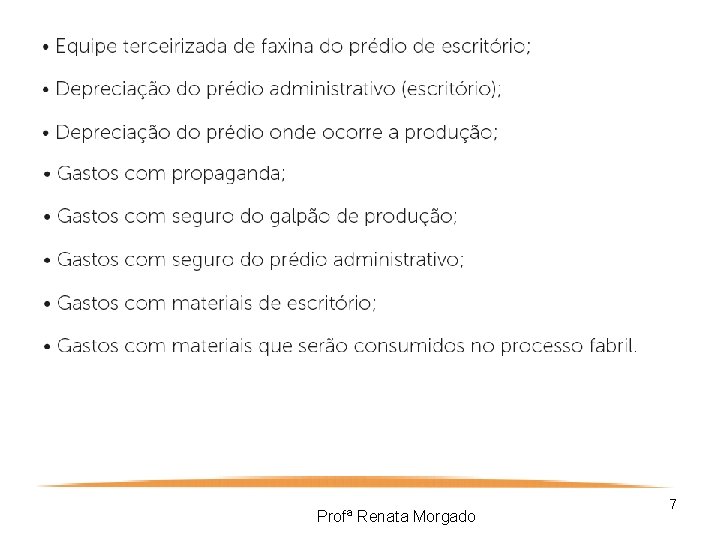 Profª Renata Morgado 7 