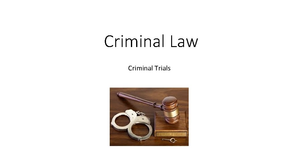 Criminal Law Criminal Trials 