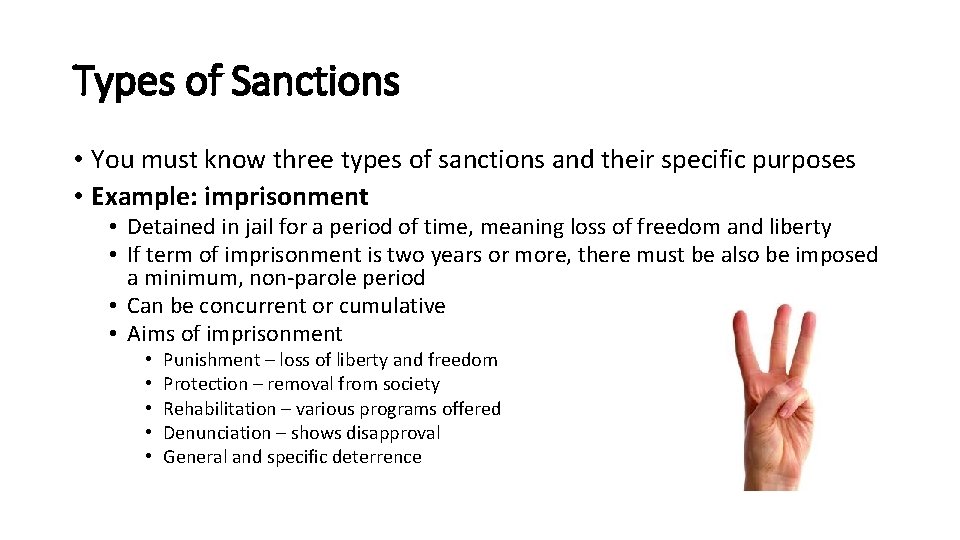 Types of Sanctions • You must know three types of sanctions and their specific