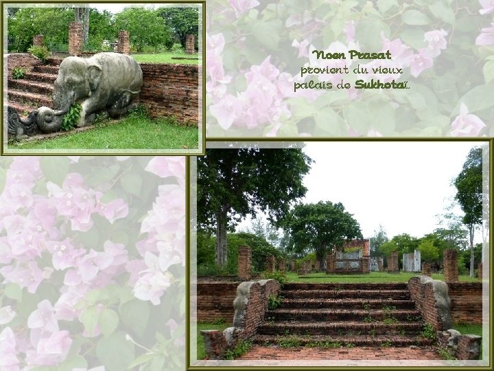 Noen Prasat provient du vieux palais de Sukhotaï. 