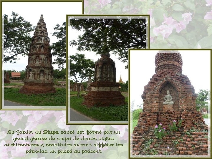 Le Jardin du Stupa sacré est formé par un grand groupe de stupa de