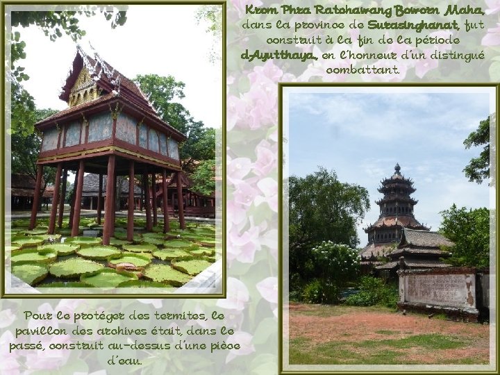 Krom Phra Ratchawang Boworn Maha, dans la province de Surasinghanat, fut construit à la