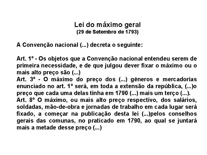 Lei do máximo geral (29 de Setembro de 1793) A Convenção nacional (. .
