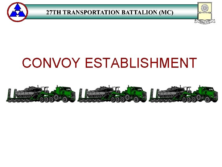 CONVOY ESTABLISHMENT 