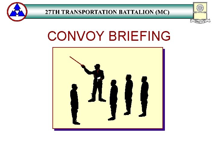 CONVOY BRIEFING 