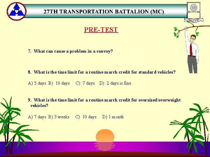 PRE-TEST 7. What can cause a problem in a convoy? ______________________ 8. What is