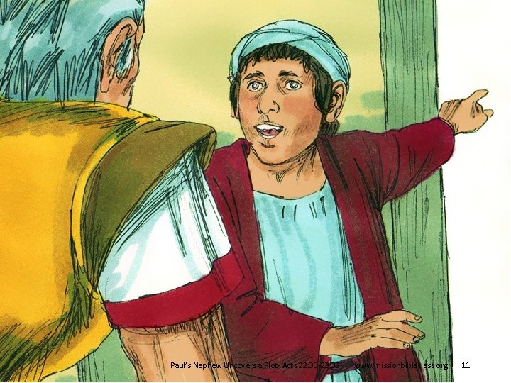 11. Sometimes young people think that what they do is not important but Paul’s