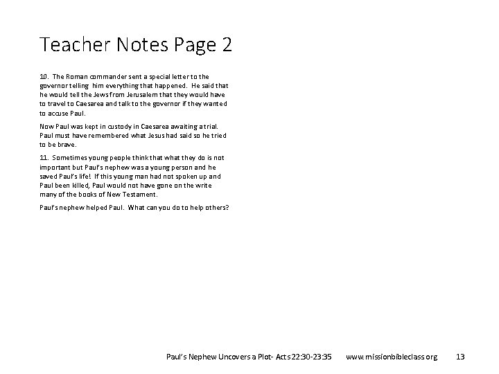 Teacher Notes Page 2 10. The Roman commander sent a special letter to the