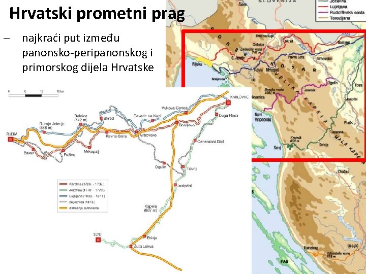 Hrvatski prometni prag – najkraći put između panonsko-peripanonskog i primorskog dijela Hrvatske 