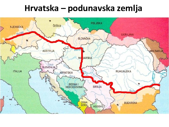 Hrvatska – podunavska zemlja Hrvatska – podunavska zemlja