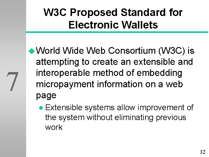 W 3 C Proposed Standard for Electronic Wallets u World 7 Wide Web Consortium