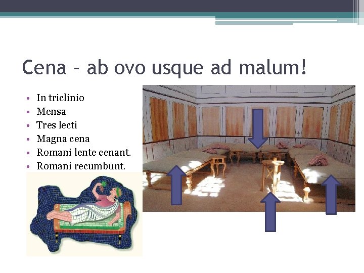 Cena – ab ovo usque ad malum! • • • In triclinio Mensa Tres