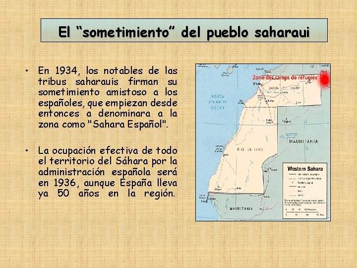 El “sometimiento” del pueblo saharaui • En 1934, los notables de las tribus saharauis
