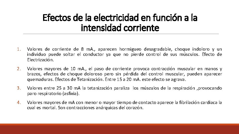 Efectos de la electricidad en función a la intensidad corriente 1. Valores de corriente