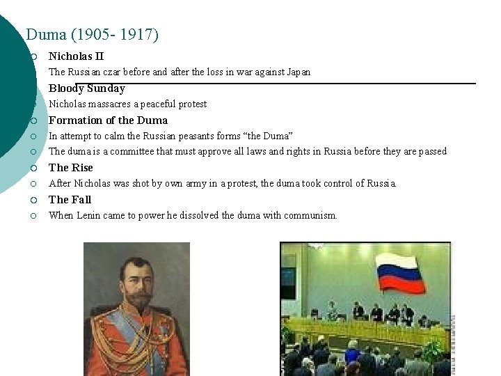 Duma (1905 - 1917) ¡ Nicholas II ¡ The Russian czar before and after