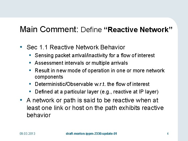 Main Comment: Define “Reactive Network” • Sec 1. 1 Reactive Network Behavior • Sensing