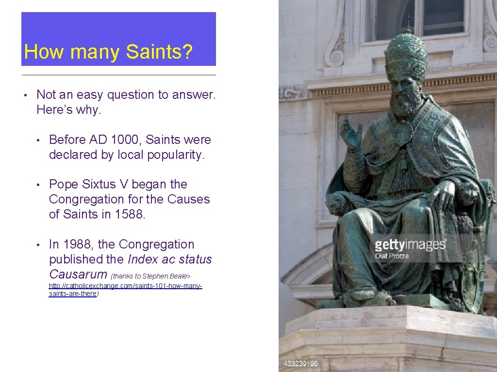 How many Saints? • Not an easy question to answer. Here’s why. • Before