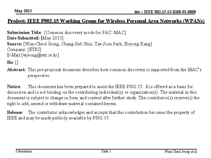 May 2013 doc. : IEEE 802. 15 -13 -0268 -01 -0008 Project: IEEE P