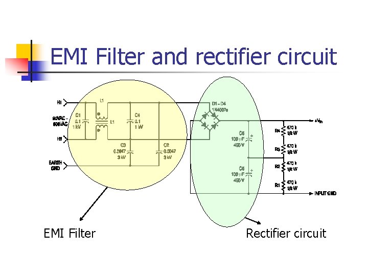EMI Filter and rectifier circuit EMI Filter Rectifier circuit 