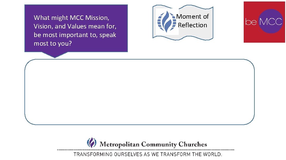 What might MCC Mission, Vision, and Values mean for, be most important to, speak