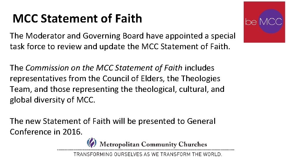 MCC Statement of Faith The Moderator and Governing Board have appointed a special task MCC Statement of Faith The Moderator and Governing Board have appointed a special task