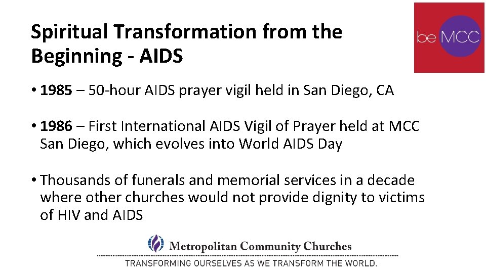 Spiritual Transformation from the Beginning - AIDS • 1985 – 50 -hour AIDS prayer Spiritual Transformation from the Beginning - AIDS • 1985 – 50 -hour AIDS prayer