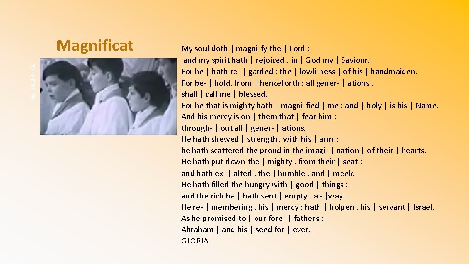 The MAGNIFICAT Magnificat My soul doth | magni-fy the | Lord : and my The MAGNIFICAT Magnificat My soul doth | magni-fy the | Lord : and my