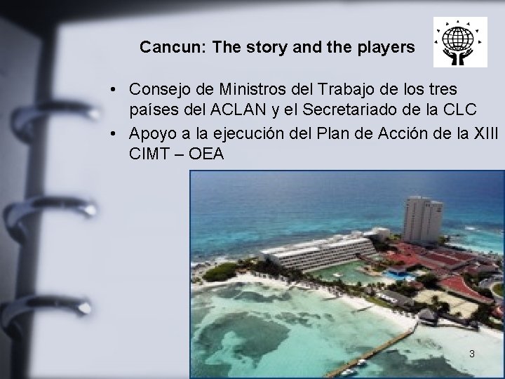 Cancun: The story and the players • Consejo de Ministros del Trabajo de los
