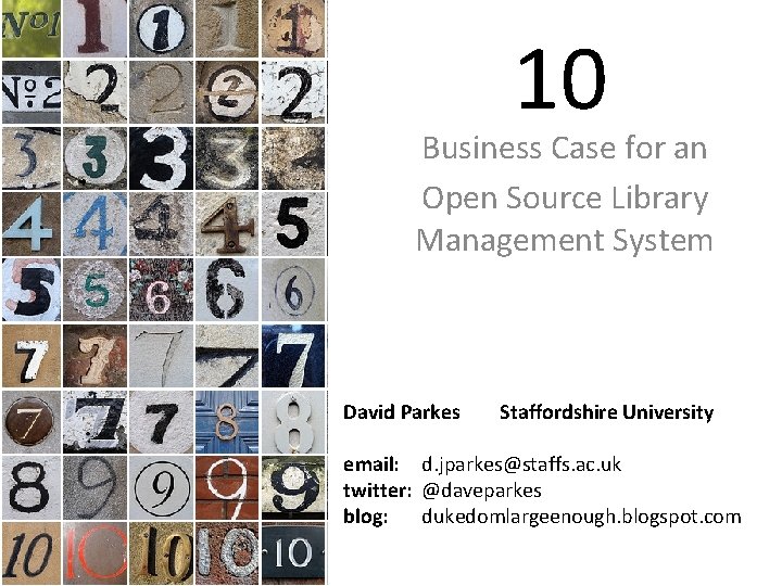 10 Business Case for an Open Source Library Management System David Parkes Staffordshire University