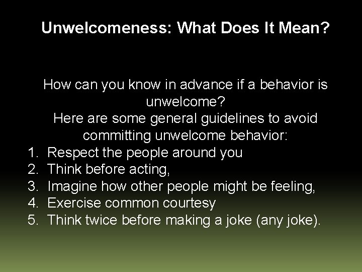 Unwelcomeness: What Does It Mean? How can you know in advance if a behavior