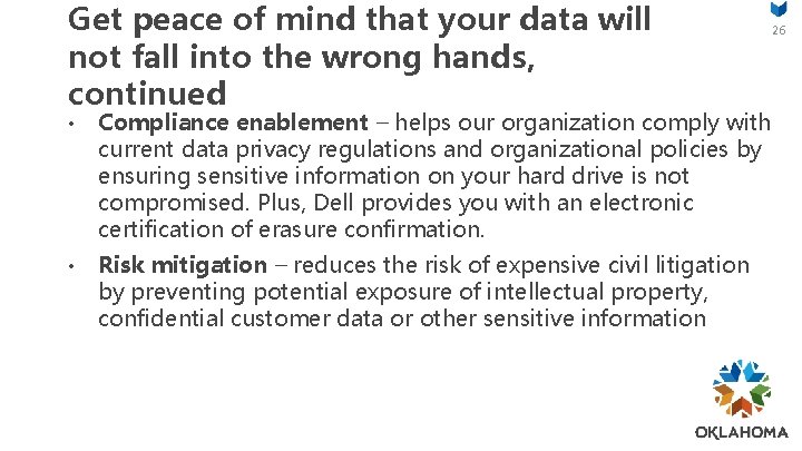 Get peace of mind that your data will not fall into the wrong hands,