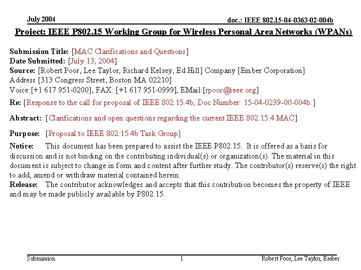 July 2004 doc. : IEEE 802. 15 -04 -0363 -02 -004 b Project: IEEE