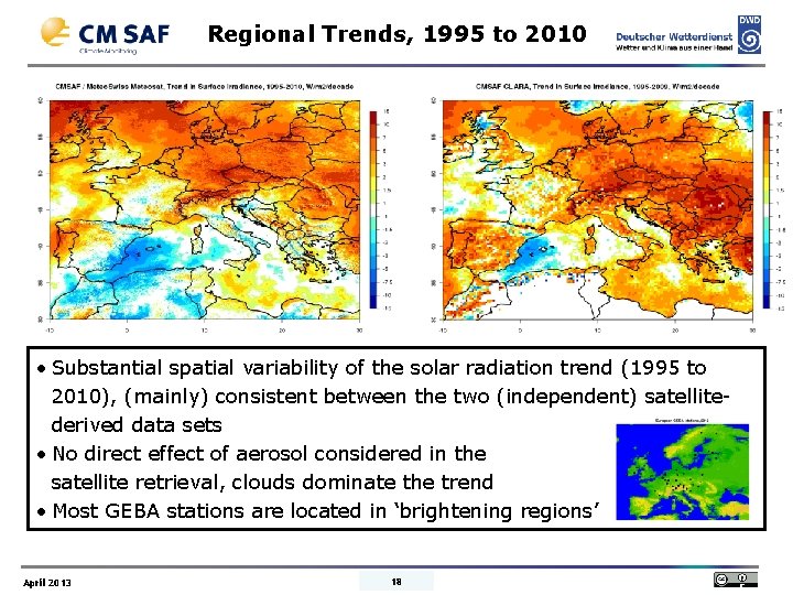 Regional Trends, 1995 to 2010 • Substantial spatial variability of the solar radiation trend