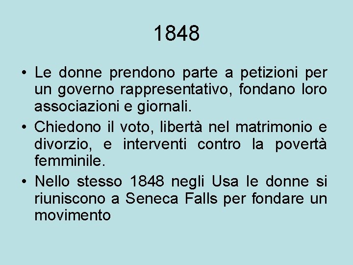 1848 • Le donne prendono parte a petizioni per un governo rappresentativo, fondano loro