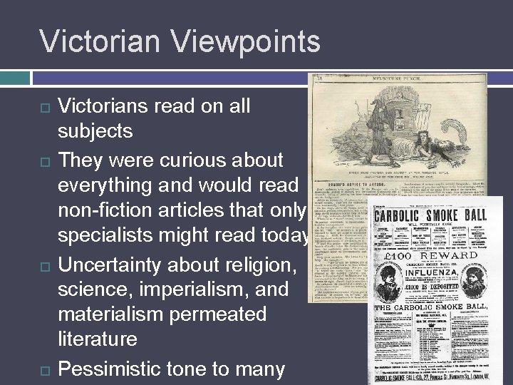Victorian Viewpoints Victorians read on all subjects They were curious about everything and would