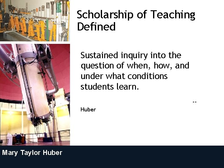 Scholarship of Teaching Defined Sustained inquiry into the question of when, how, and under