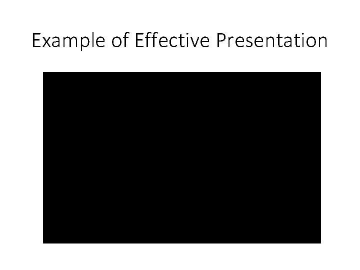 Example of Effective Presentation 