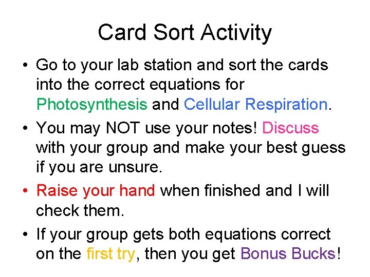 Card Sort Activity • Go to your lab station and sort the cards into