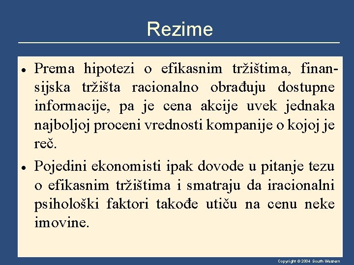 Rezime · · Prema hipotezi o efikasnim tržištima, finansijska tržišta racionalno obrađuju dostupne informacije,