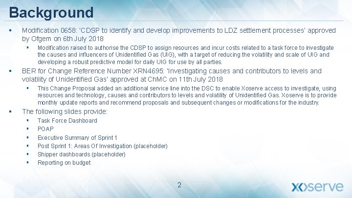 Background § Modification 0658: ‘CDSP to identify and develop improvements to LDZ settlement processes’